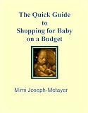 The Quick Guide to Shopping for Baby on a Budget