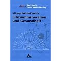 Siliziummineralien und Gesundheit: Klinoptilolith-Zeolith