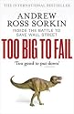 Too Big to Fail: Inside the Battle to Save Wall Street