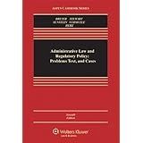 administrative law and regulatory policy problems text and cases seventh edition aspen casebook