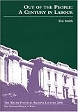 Out of the people : a century in Labour
