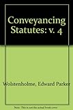 Wolstenholme and Cherry's conveyancing statutes. Vol.4, Trusts and trustees