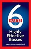 6 Habits of Highly Effective Bosses