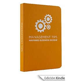 Management Tips: From Harvard Business Review