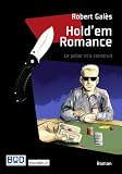 Hold'em Romance: Le poker m'a construit