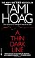 A Thin Dark Line