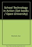 School technology in action : readings from 'School Technology'