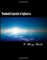 Voodoolii legends of Apharica: and the mysteries of light