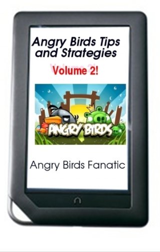 Angry Birds TIPS and STRATEGIES! Beat every Level with THREE STARS! [World Two Edition] (Angry Birds Guides)