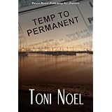 Temp to Permanent ~ Toni Noel