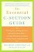 The Essential C-Section Guide: Pain Control, Healing at Home, Getting Your Body Back, and Everything Else You Need to Know About a Cesarean Birth