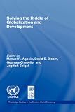 Image of Solving the Riddle of Globalization and Development (Routledge Studies in the Modern World Economy)
