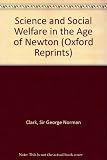 Science and social welfare in the age of Newton