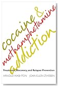 Cocaine and Methamphetamine Addiction: Treatment, Recovery, and Relapse Prevention