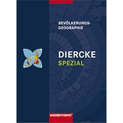 Diercke Oberstufe - Ausgabe 2005: Diercke Spezial. Bev�lkerungsgeographie: Sekundarstufe 2. Ausgabe 2009