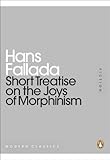 A short treatise on the joys of morphinism