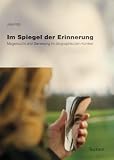 Im Spiegel der Erinnerung: Magersucht und Genesung im biographischen Kontext - Julia Fritz
