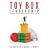 Toy Box Leadership: Leadership Lessons from the Toys You Loved as a Child
