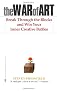 The War of Art: Break Through the Blocks and Win Your Inner Creative Battles