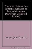 Pour une histoire des Alpes, Moyen Âge et temps modernes
