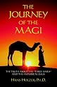 The Journey of the Magi: The Truth About the Three Kings and the Historical Jesus