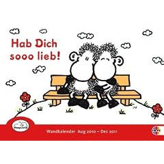 Sheepworld-Hab Dich sooo lieb! Sch�ler-Wandkalender 2011: Sch�ler-Wandkalender Aug 2008 - Dez 2009