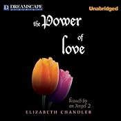The Power of Love: Kissed by an Angel, Book 2 | [Elizabeth Chandler]
