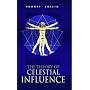 The Theory of Celestial Influence