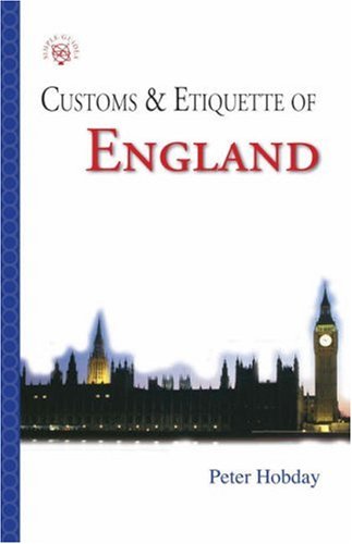 City Travel Guides Discounted  Books : Customs & Etiquette Of England (Simple Guides Customs and Etiquette)