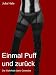 Einmal Puff und zurück