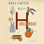 My Hollywood | [Mona Simpson]