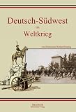 Zoom Produkt-Bild: Deutsch-S&uuml;dwest im Weltkrieg