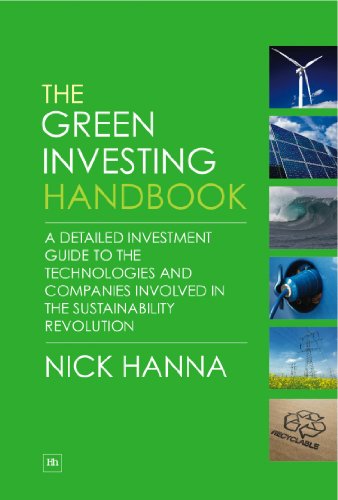 The Green Investing Handbook: A detailed investment guide to the technologies and companies involved in the sustainability revolution