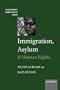 Immigration, Asylum and Human Rights (Blackstone's Human Rights Series)