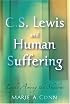 C.S. Lewis and Human Suffering: Light Among the Shadows