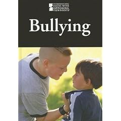 Bullying (Introducing Issues With Opposing Viewpoints)