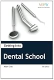 Getting into Dental School