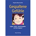 Gespaltene Gef�hle. Lippen-, Kiefer- und Gaumenspalten: ein Elternratgeber
