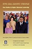 It s All About People: Case Studies in Higher Education Leadership