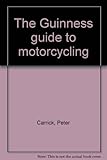 The Guinness guide to motorcycling