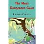 The Most Dangerous Game - Richard Connell's Original Masterpiece