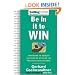 Be In It to Win: Strategies to Develop the Positive Attitude You Need for Sales Success (SellingPower Library)
