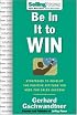 Be In It to Win: Strategies to Develop the Positive Attitude You Need for Sales Success (Sellingpower Library)