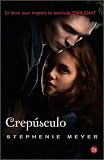 Crepusculo (Twilight) ((Twilight Saga Series, #1, Spanish-language Edition) - November 2008)