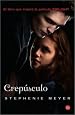 Crepúsculo (Twilight) ((Twilight Saga Series, #1, Spanish-language Edition) - November 2008)