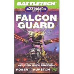Battletech: Falcon Guard (Legend of the Jade Phoenix, Bk. 3)