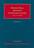 Español para Abogados (Spanish for Lawyers) (University Casebooks) (Spanish Edition)