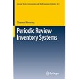 Periodic Review Inventory Systems: Performance Analysis and Optimization of Inventory...