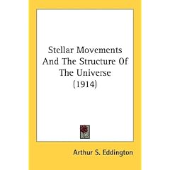 Stellar Movements And The Structure Of The Universe (1914)