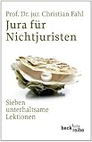 Produkt-Bild: Jura f&uuml;r Nichtjuristen: Sieben unterhaltsame Lektionen